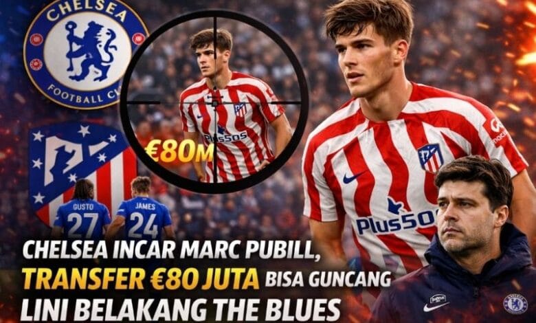 Chelsea incar Marc Pubill